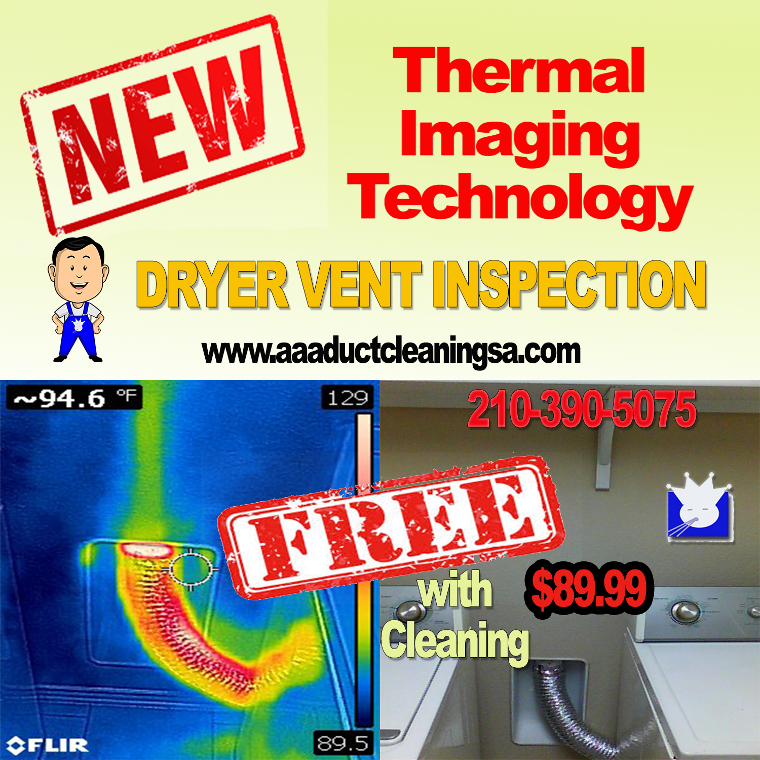  AAA Duct Cleaning provides dryer vent duct inspections and dryer vent cleaning services San Antonio for 89.99. Our dryer vent cleaning service provides customers with free thermal imaging of their dryer vent San Antonio. Dryer vent thermal imaging helps customers and technicians better understand what is going on with their dryer vent and how the duct is exhausting heat.San Antonio if your dryer vent is showing signs of collecting too much let contact AAA Duct Cleaning at 210-390-5075 to schedule your next professional dryer vent cleaning.